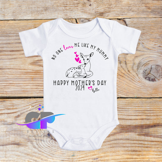 No one loves me like my mummy - Mothers Day Bodysuit